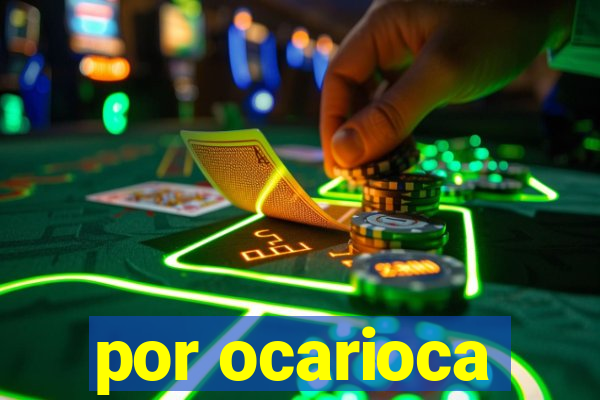 por ocarioca